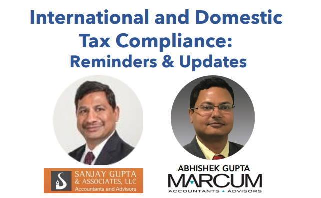 International and Domestic Tax Compliance: Reminders & Updates